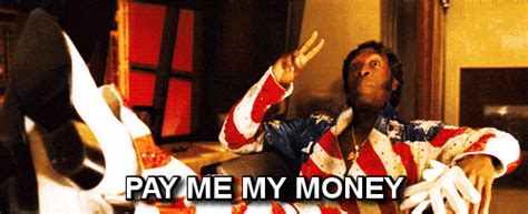 pay me my money gif